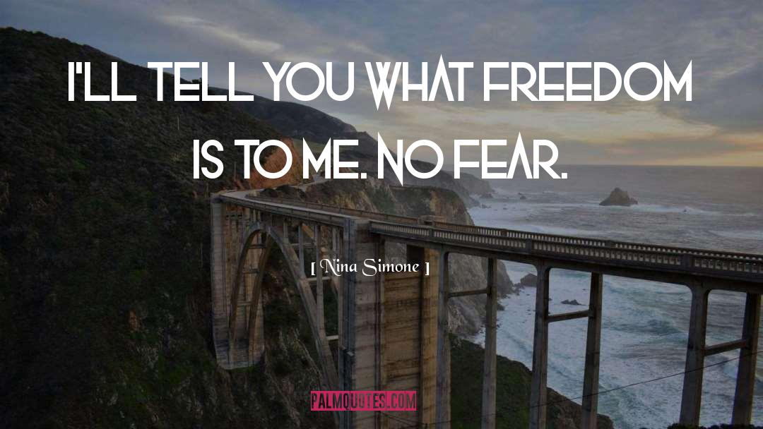 Nina Simone Quotes: I'll tell you what Freedom