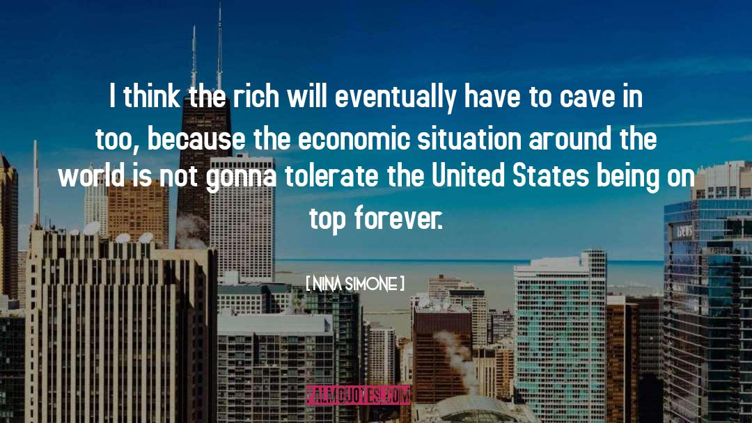 Nina Simone Quotes: I think the rich will