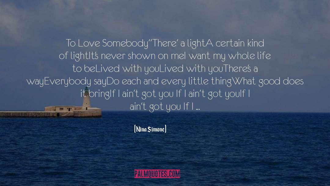 Nina Simone Quotes: To Love Somebody