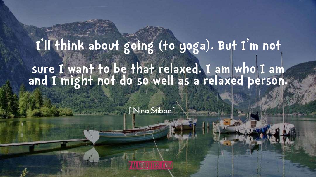 Nina Stibbe Quotes: I'll think about going (to