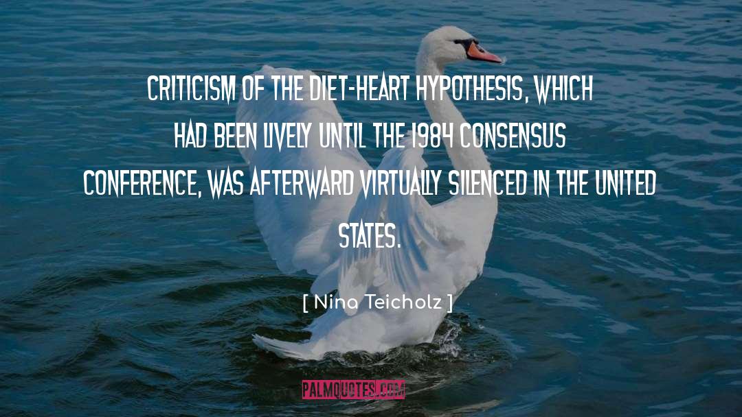 Nina Teicholz Quotes: Criticism of the diet-heart hypothesis,