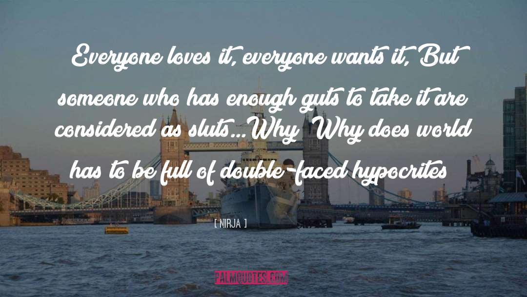 Nirja Quotes: Everyone loves it, everyone wants