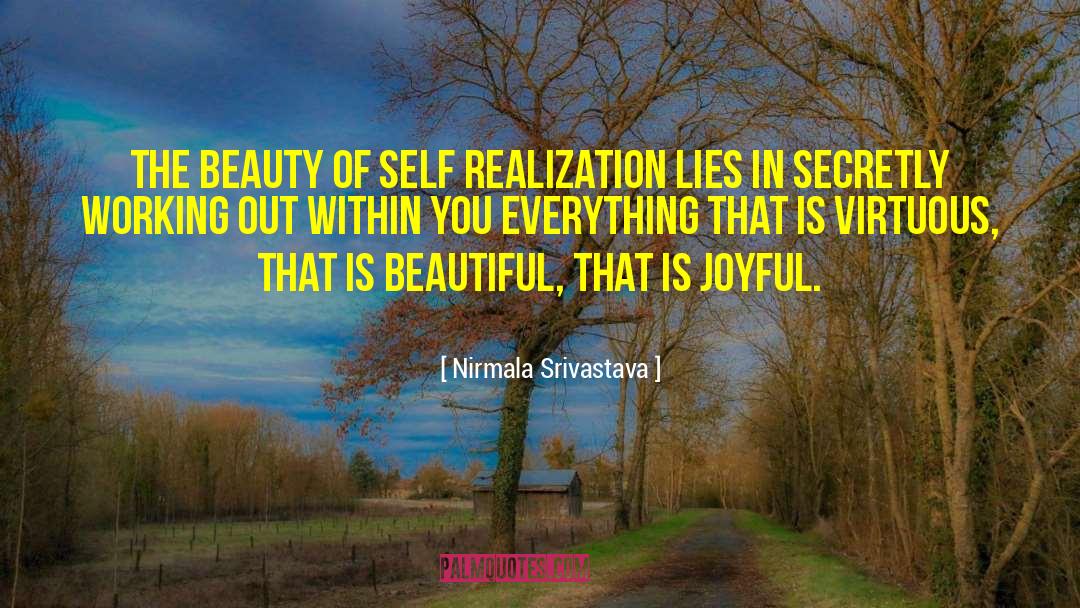 Nirmala Srivastava Quotes: The beauty of self realization
