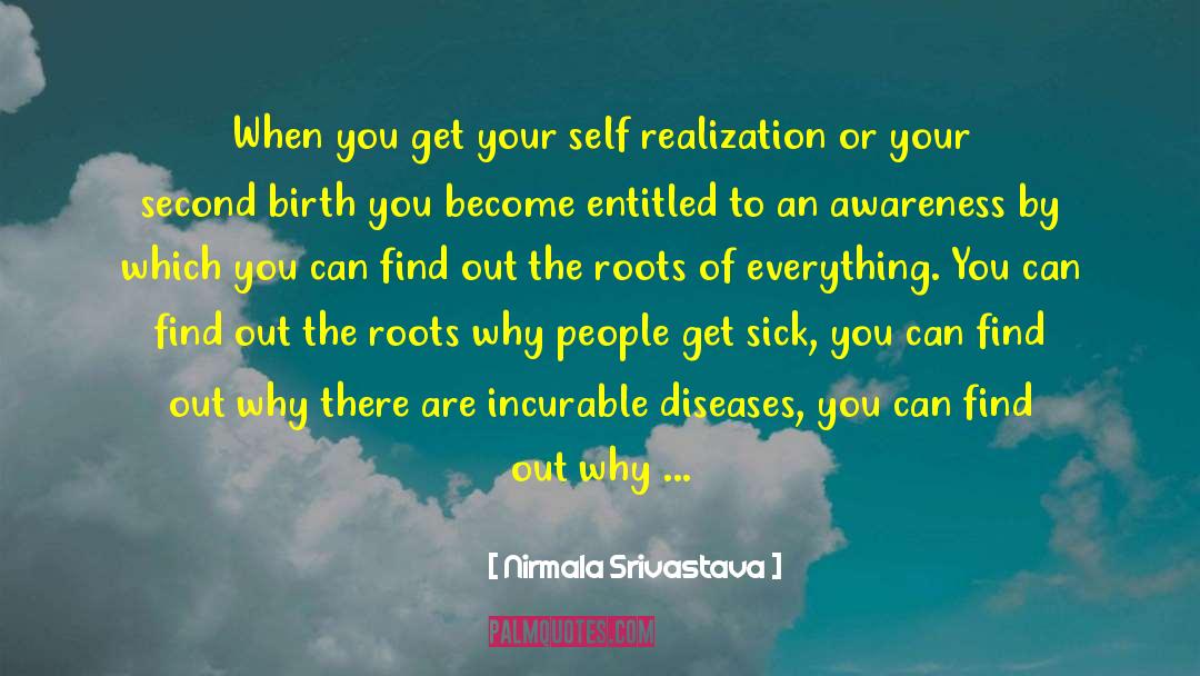 Nirmala Srivastava Quotes: When you get your self