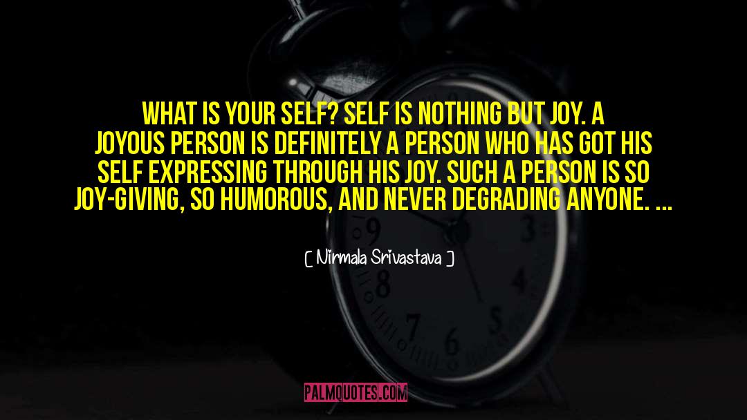 Nirmala Srivastava Quotes: What is your Self? Self