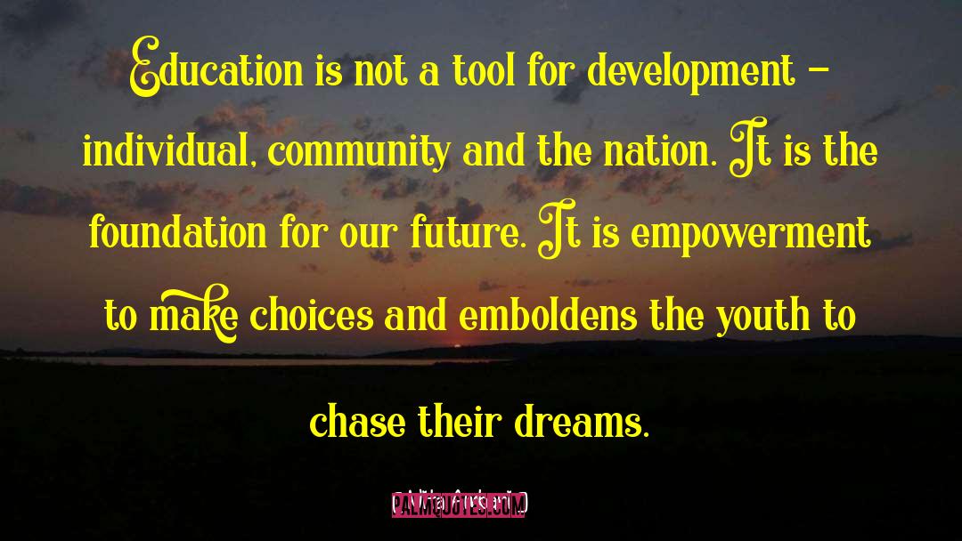 Nita Ambani Quotes: Education is not a tool