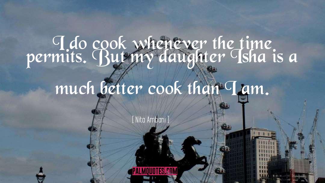 Nita Ambani Quotes: I do cook whenever the