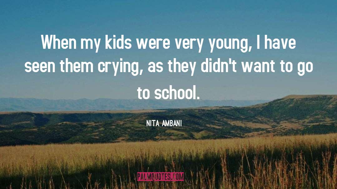 Nita Ambani Quotes: When my kids were very