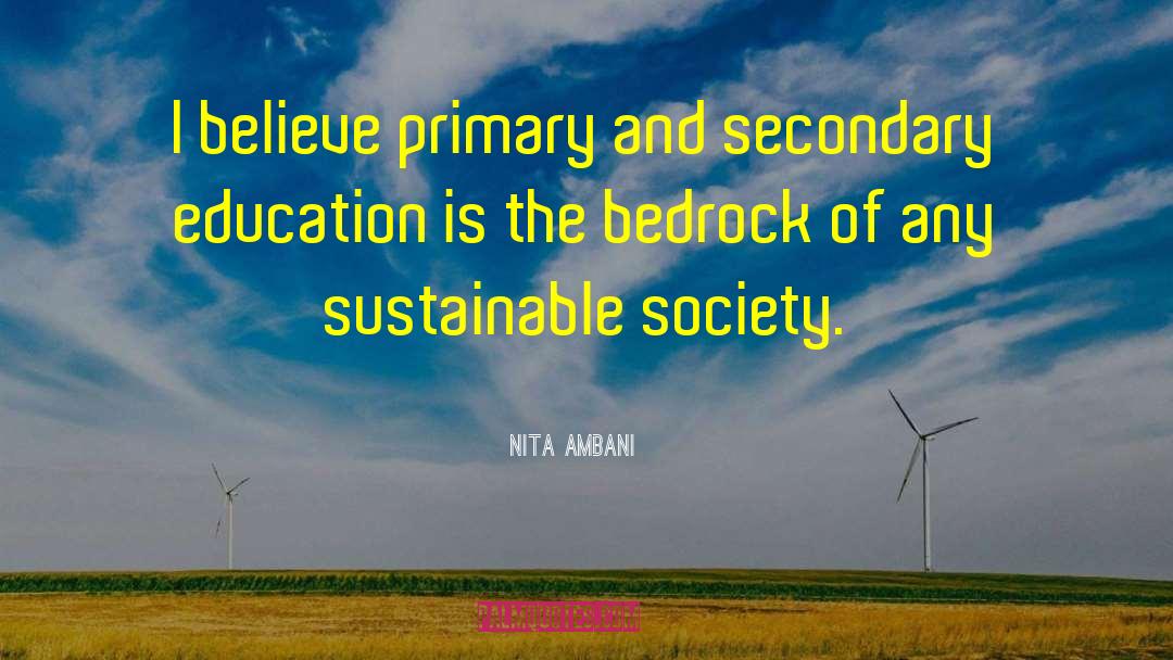 Nita Ambani Quotes: I believe primary and secondary