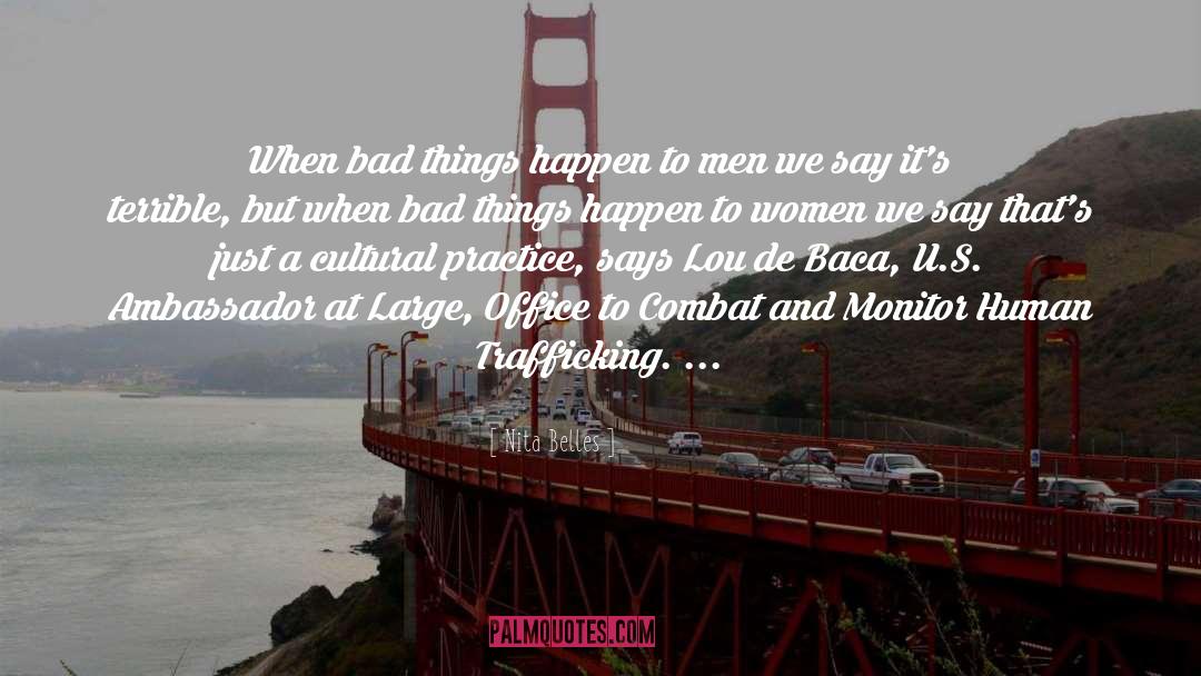 Nita Belles Quotes: When bad things happen to
