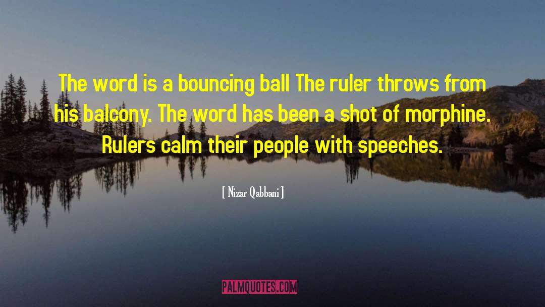 Nizar Qabbani Quotes: The word is a bouncing