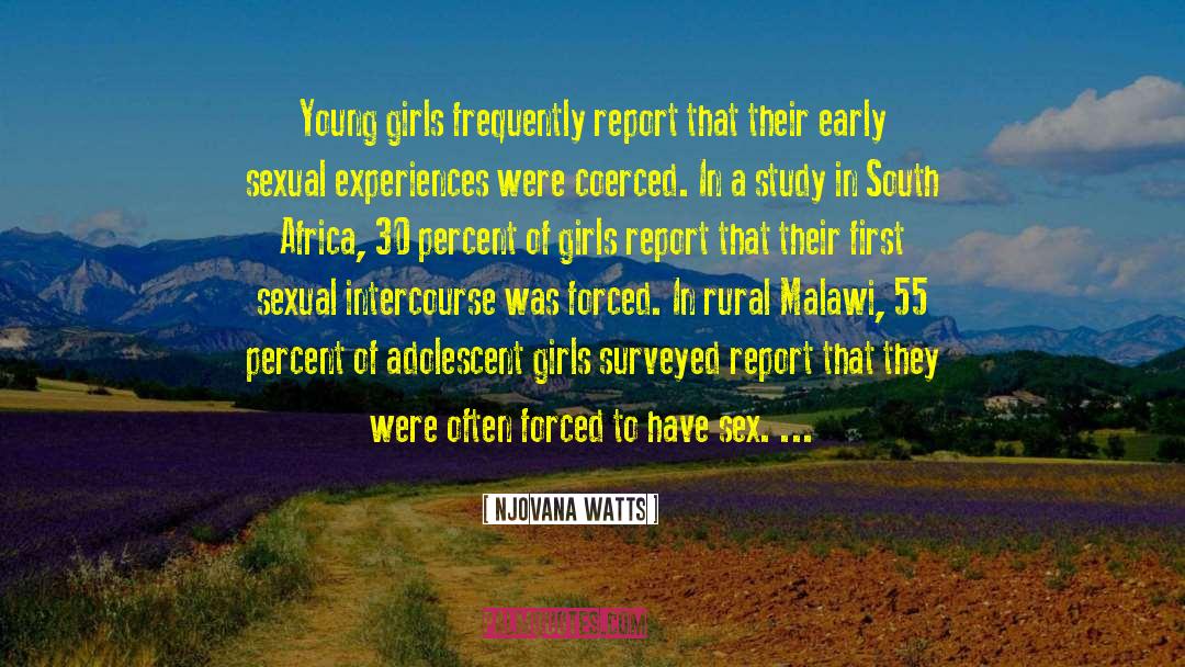Njovana Watts Quotes: Young girls frequently report that