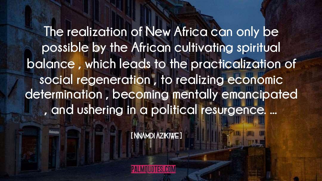 Nnamdi Azikiwe Quotes: The realization of New Africa