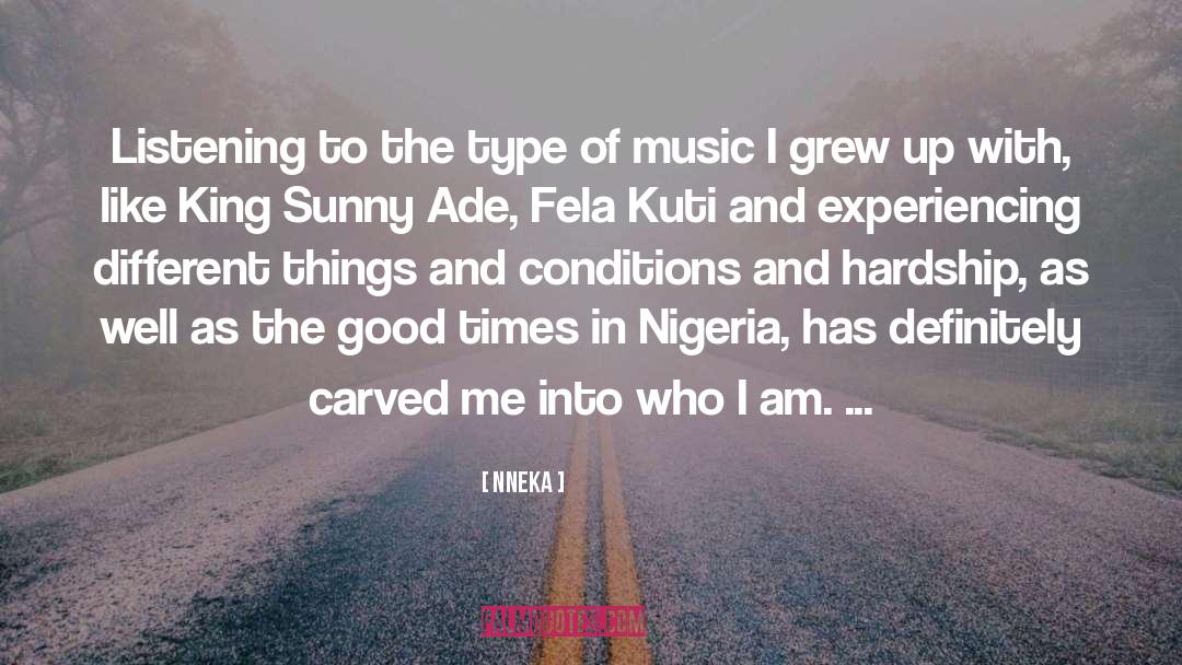 Nneka Quotes: Listening to the type of