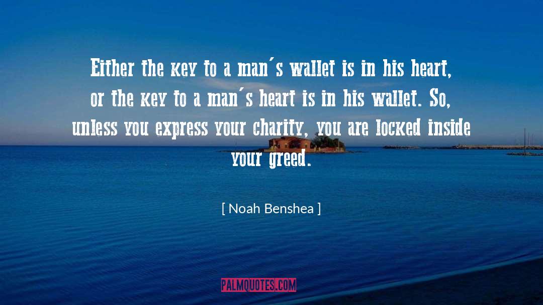 Noah Benshea Quotes: Either the key to a