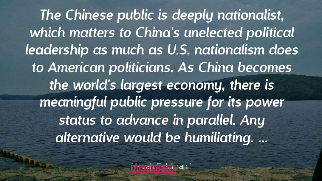 Noah Feldman Quotes: The Chinese public is deeply