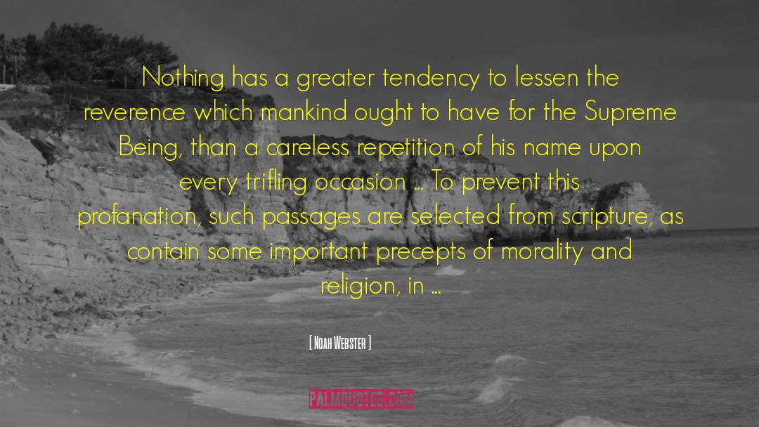 Noah Webster Quotes: Nothing has a greater tendency