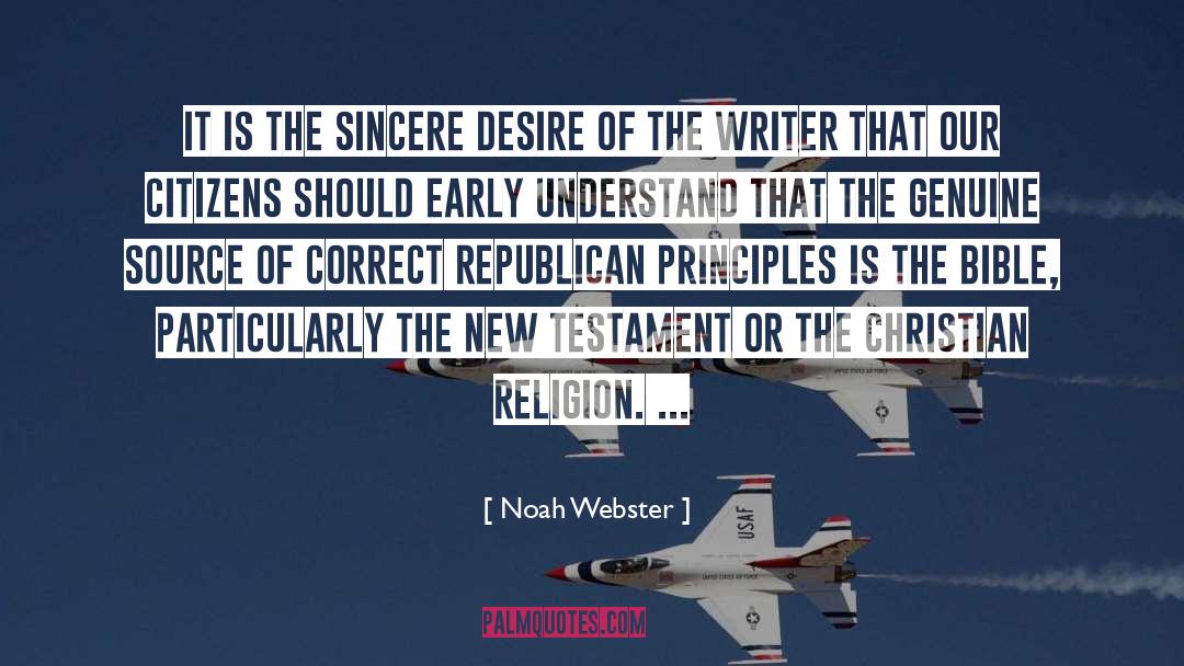 Noah Webster Quotes: It is the sincere desire