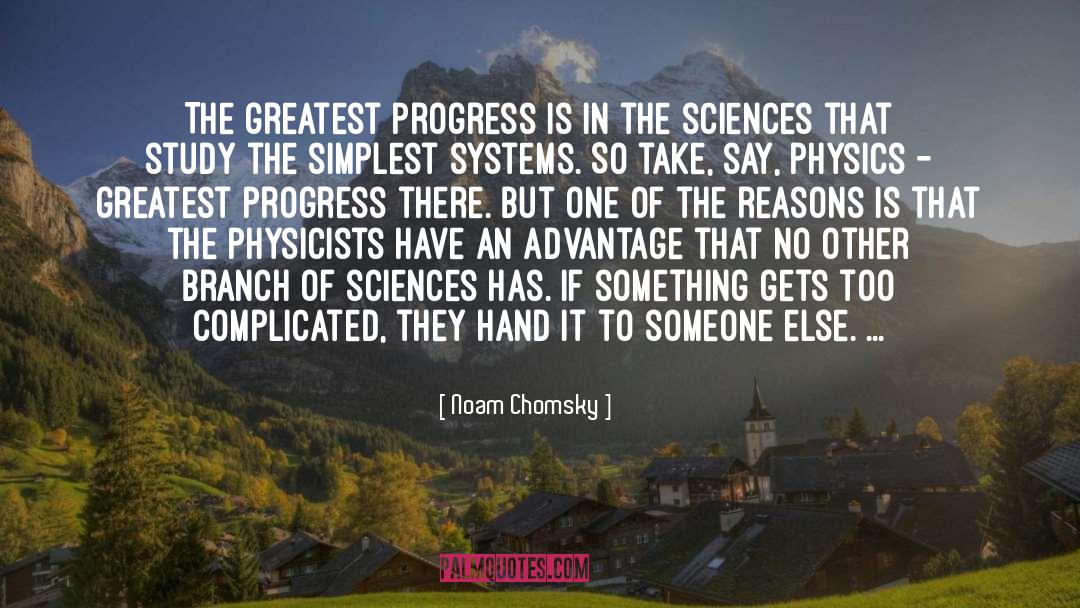 Noam Chomsky Quotes: The greatest progress is in