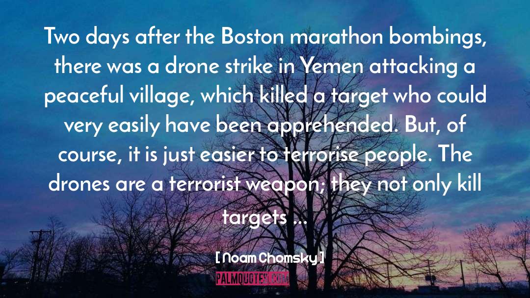 Noam Chomsky Quotes: Two days after the Boston