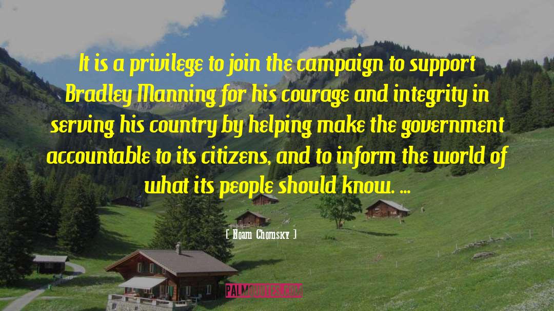 Noam Chomsky Quotes: It is a privilege to