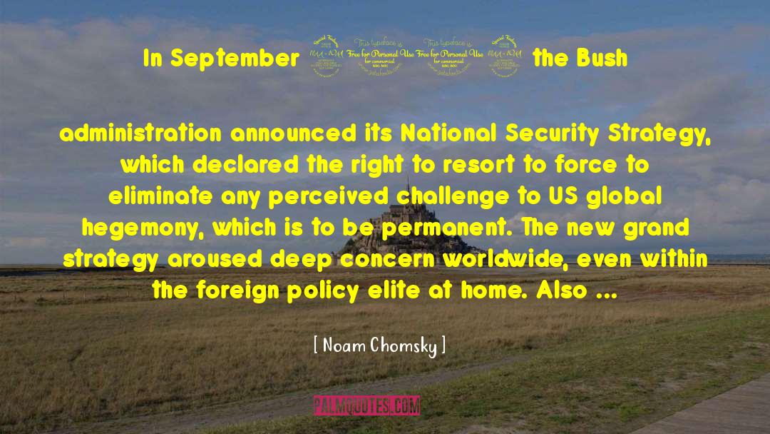 Noam Chomsky Quotes: In September 2002 the Bush