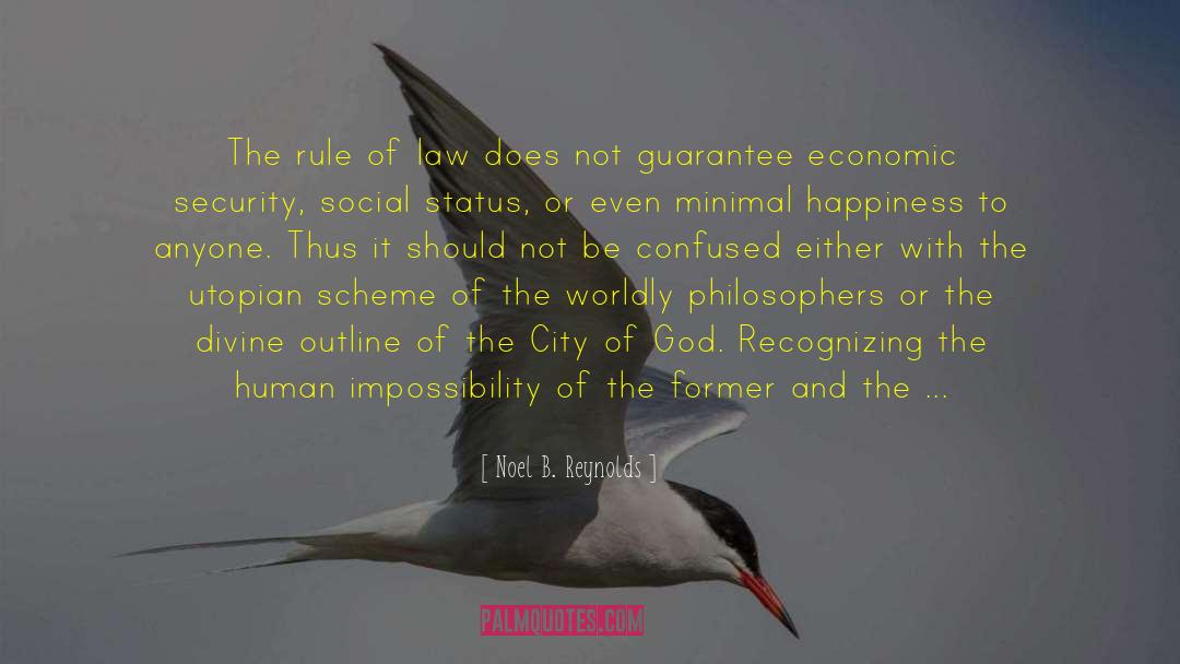 Noel B. Reynolds Quotes: The rule of law does