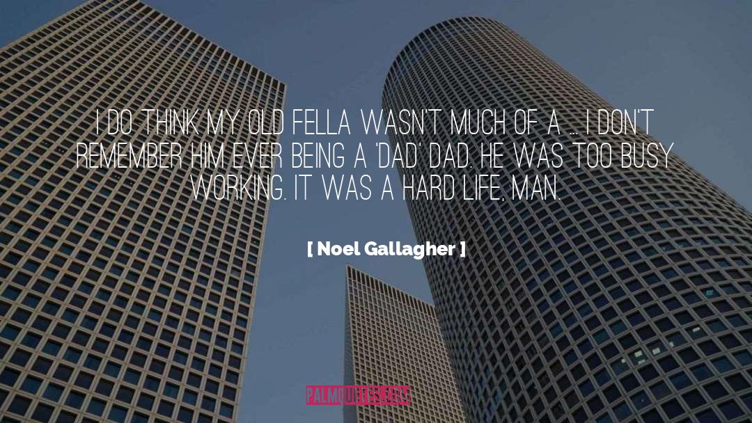 Noel Gallagher Quotes: I do think my old