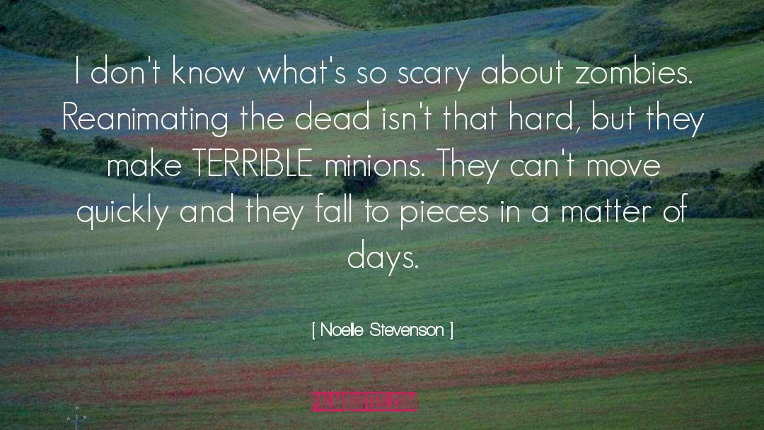 Noelle Stevenson Quotes: I don't know what's so