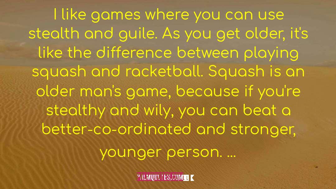 Nolan Bushnell Quotes: I like games where you