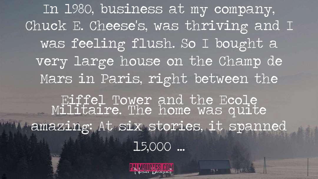 Nolan Bushnell Quotes: In 1980, business at my