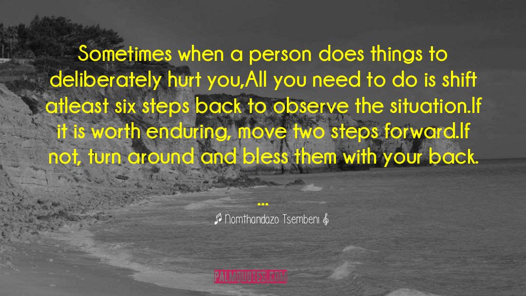 Nomthandazo Tsembeni Quotes: Sometimes when a person does