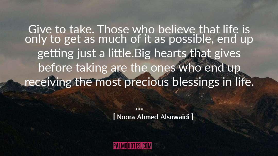 Noora Ahmed Alsuwaidi Quotes: Give to take. Those who