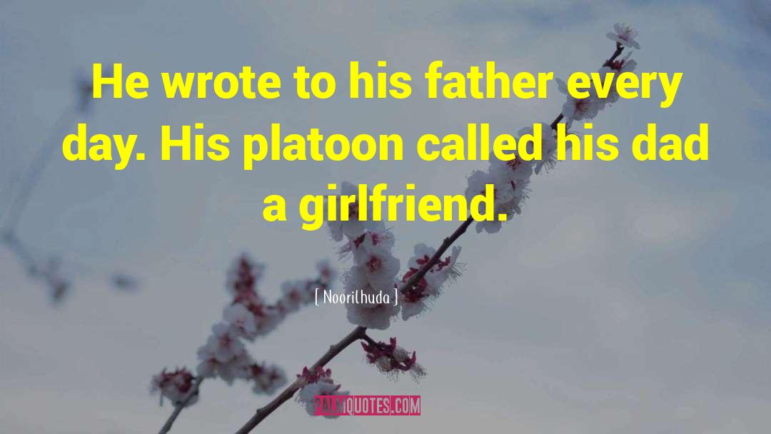 Noorilhuda Quotes: He wrote to his father