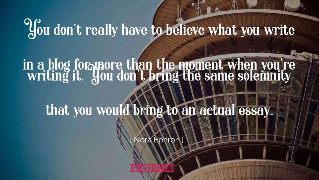 Nora Ephron Quotes: You don't really have to