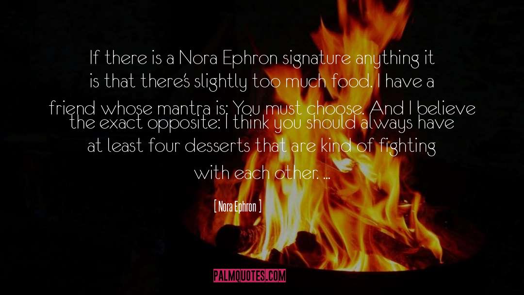 Nora Ephron Quotes: If there is a Nora