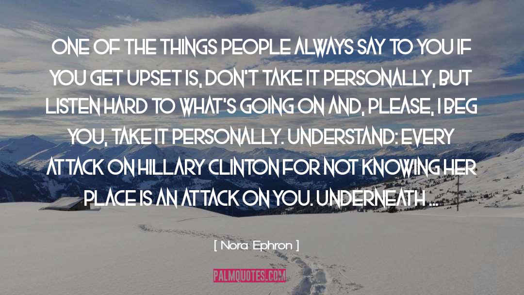 Nora Ephron Quotes: One of the things people