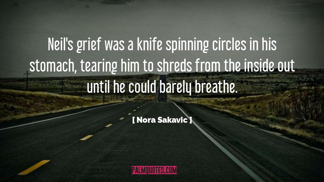 Nora Sakavic Quotes: Neil's grief was a knife
