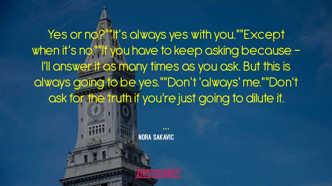 Nora Sakavic Quotes: Yes or no?