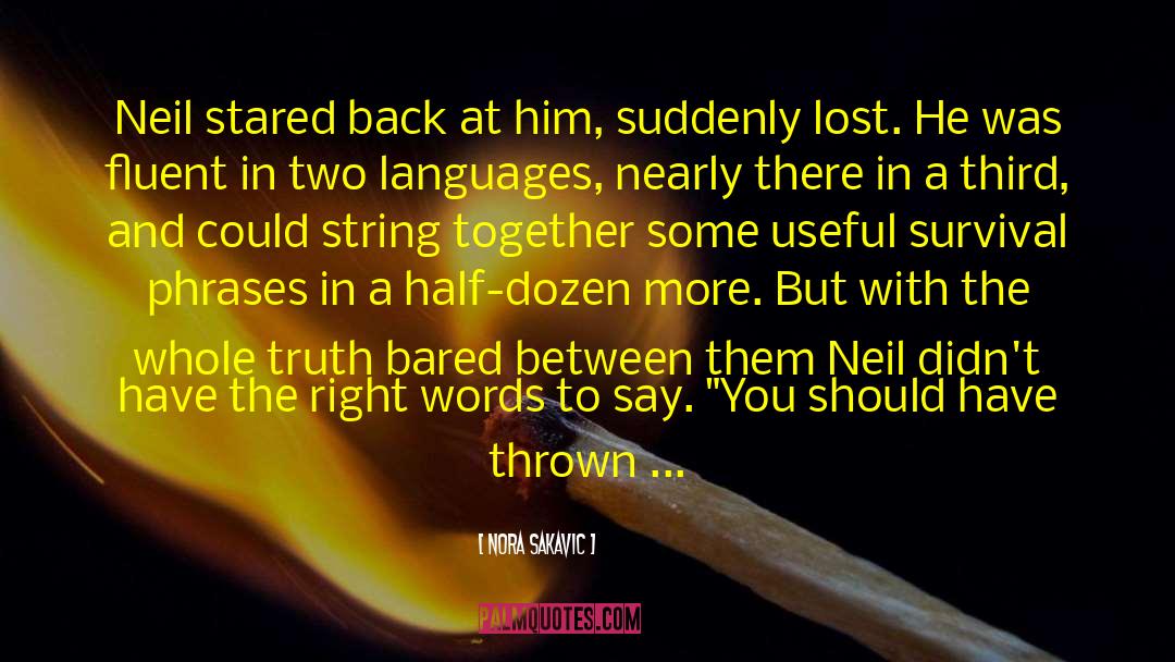 Nora Sakavic Quotes: Neil stared back at him,