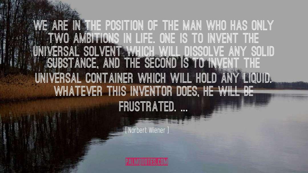 Norbert Wiener Quotes: We are in the position