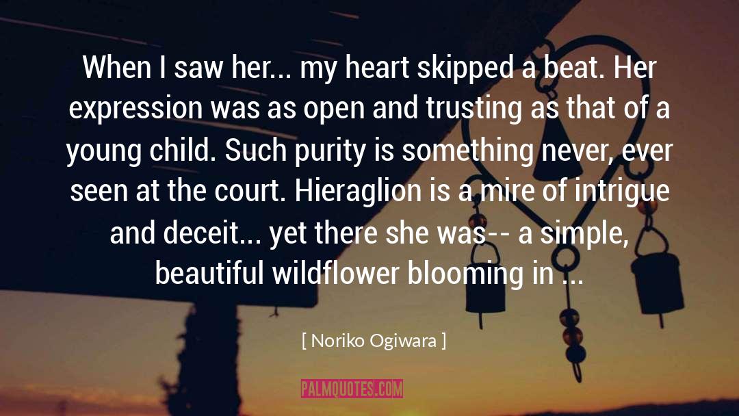 Noriko Ogiwara Quotes: When I saw her... my