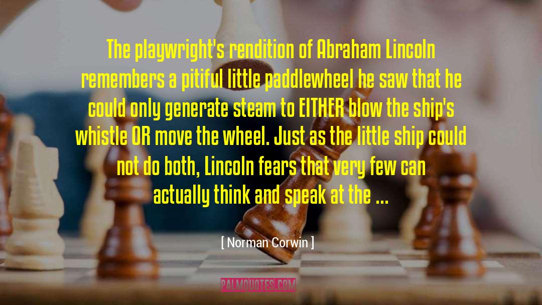 Norman Corwin Quotes: The playwright's rendition of Abraham