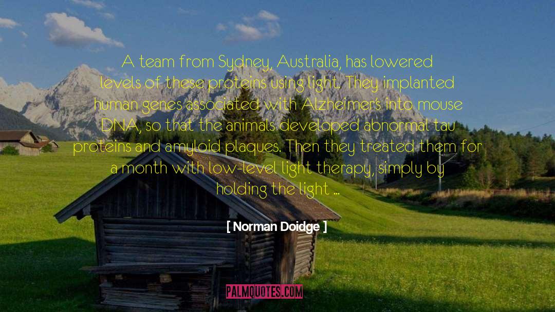 Norman Doidge Quotes: A team from Sydney, Australia,