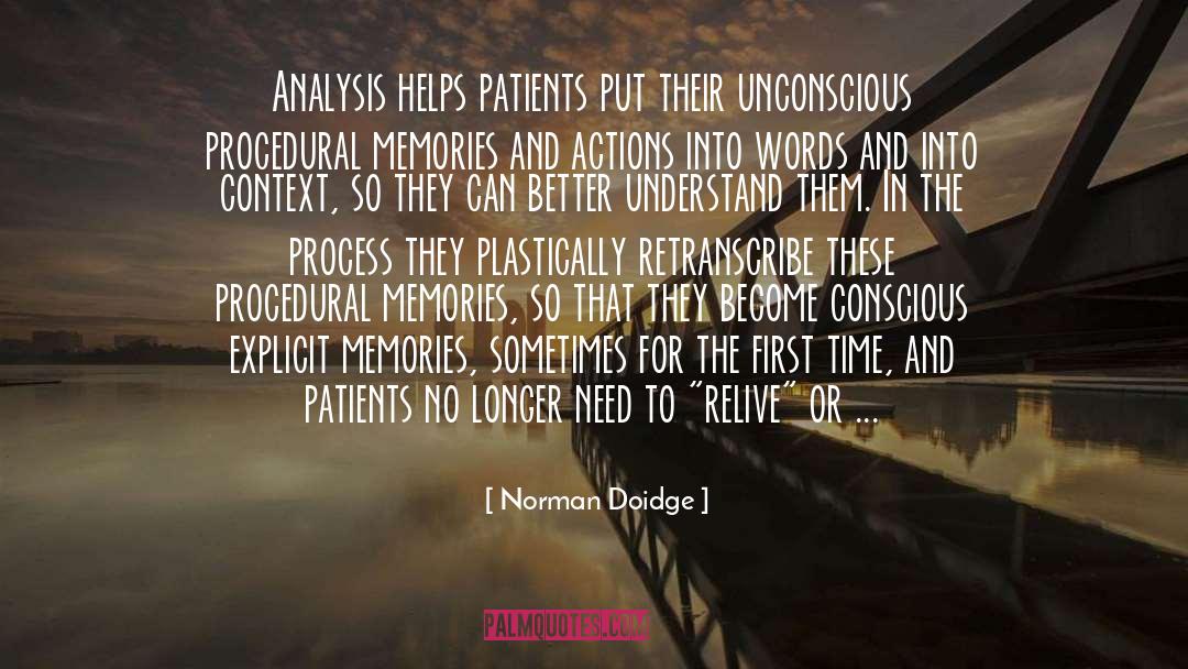 Norman Doidge Quotes: Analysis helps patients put their