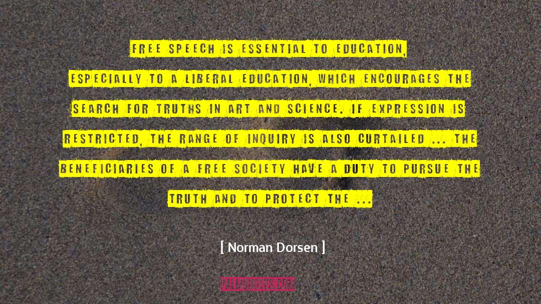 Norman Dorsen Quotes: Free speech is essential to