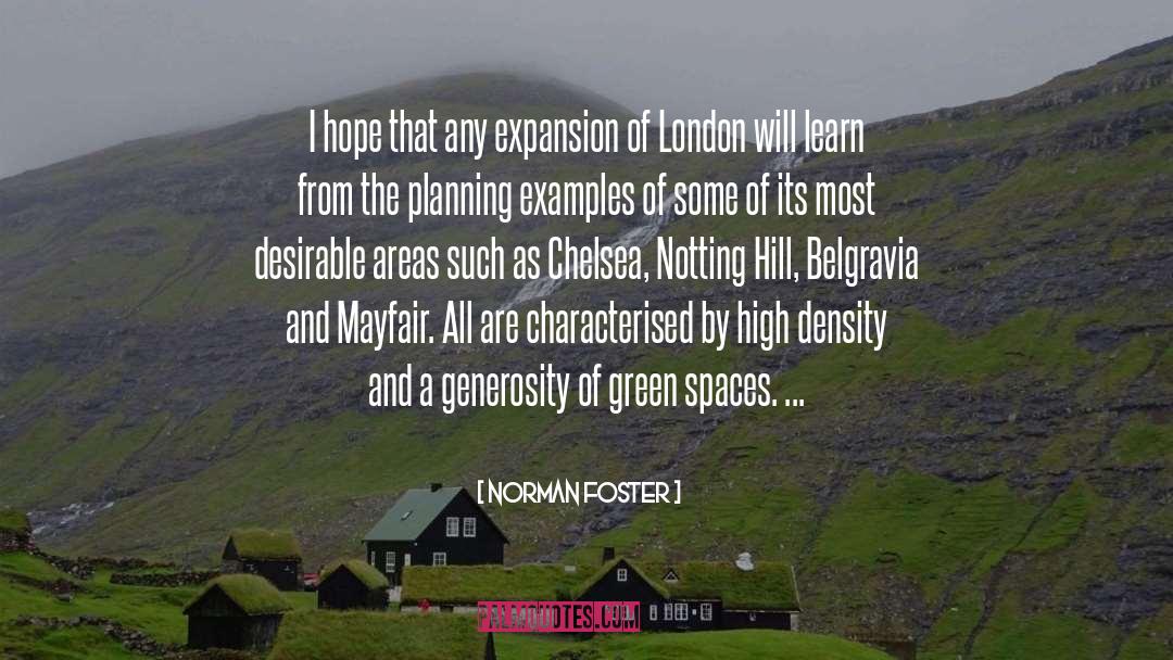 Norman Foster Quotes: I hope that any expansion