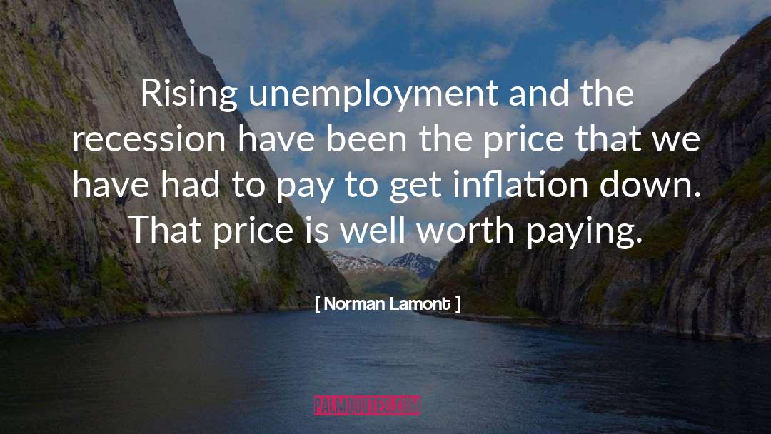 Norman Lamont Quotes: Rising unemployment and the recession