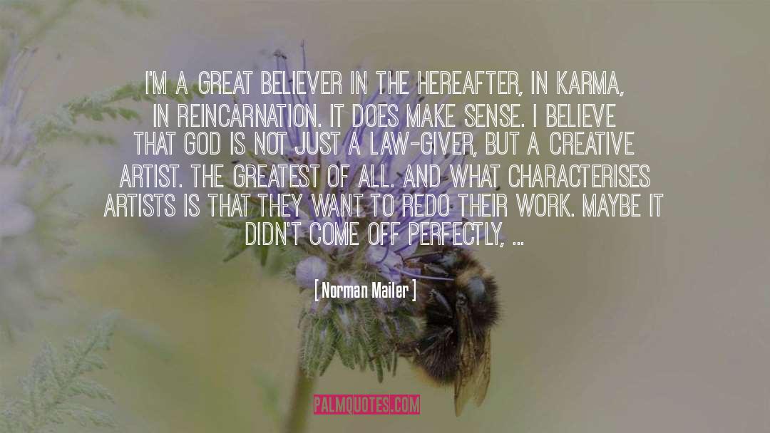 Norman Mailer Quotes: I'm a great believer in