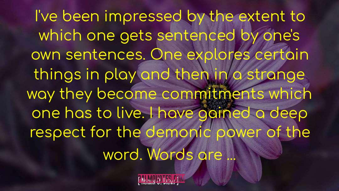 Norman O. Brown Quotes: I've been impressed by the